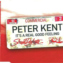 Peter Kent ‎– It's A Real Good Feeling (Radio Version)