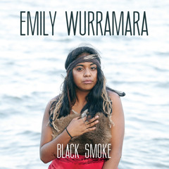 Emily Wurramara - Black Smoke