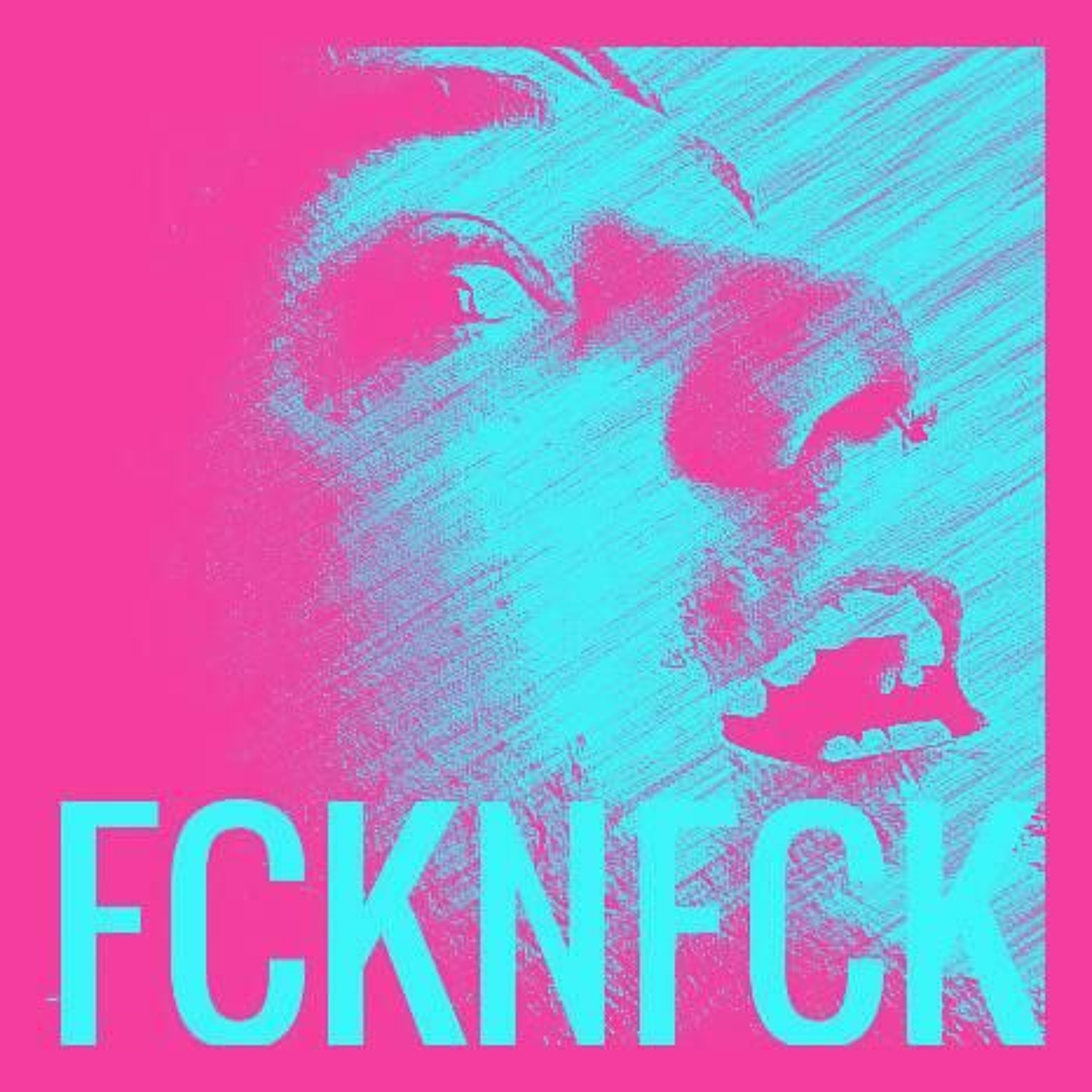 FCKNFCK episode artwork