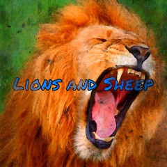 TyBishops - Lions and Sheep (Prod. By MellifluousBeats)