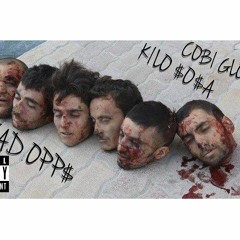 LilCobi & Kilo $osa X Dead Opp$ [Glo Navy $eals]