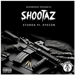Studda ft. Eyecon - SHOOTAZ