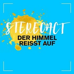 Stereoact - Der Himmel Reisst Auf (Gerii 2k16 Bootleg) Uncomplete Prev