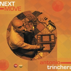 Antonio Trinchera - Next Move Preview