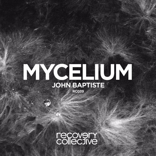 RC039 | John Baptiste - Mycelium (Original Mix)