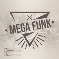 Mega Funk 1.0 16k Produção Elismario Oliver