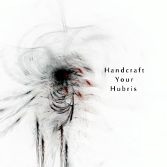 Tensor X oWbese- Handcraft Your Hubris [Album: Flesh Windows]