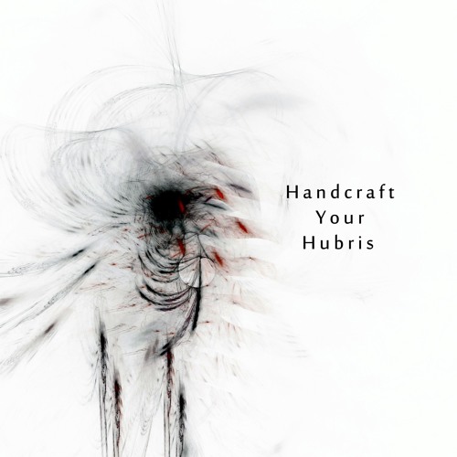 Tensor X oWbese- Handcraft Your Hubris [Album: Flesh Windows]