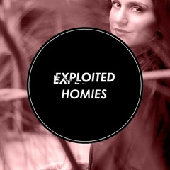 Exploited Homies #02: Nathalie Capello