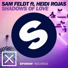 Shadows Of Love - Sam Feldt ft. Heidi Rojas (Samuel Xantos Remix)