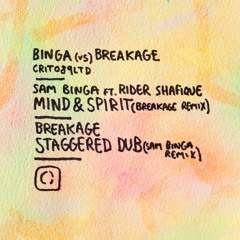 Breakage - Staggered Dub (Sam Binga Rebax) - CRITL089LTD (Drops 060616)