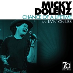 Chance Of A Lifetime b/w Livin On Lies by Micky Dolenz