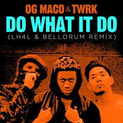 OG Maco & TWRK - DWID (LH4L & Bellorum Remix)