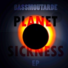 PLANET SICKNESS