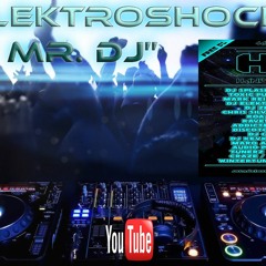 DJ Elektroshock - Hey Mr. DJ