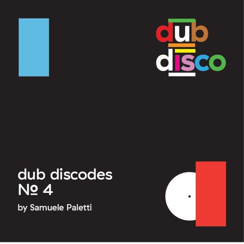 Dub Discodes #4: Samuele Paletti - Empty city on a summer sunday mix