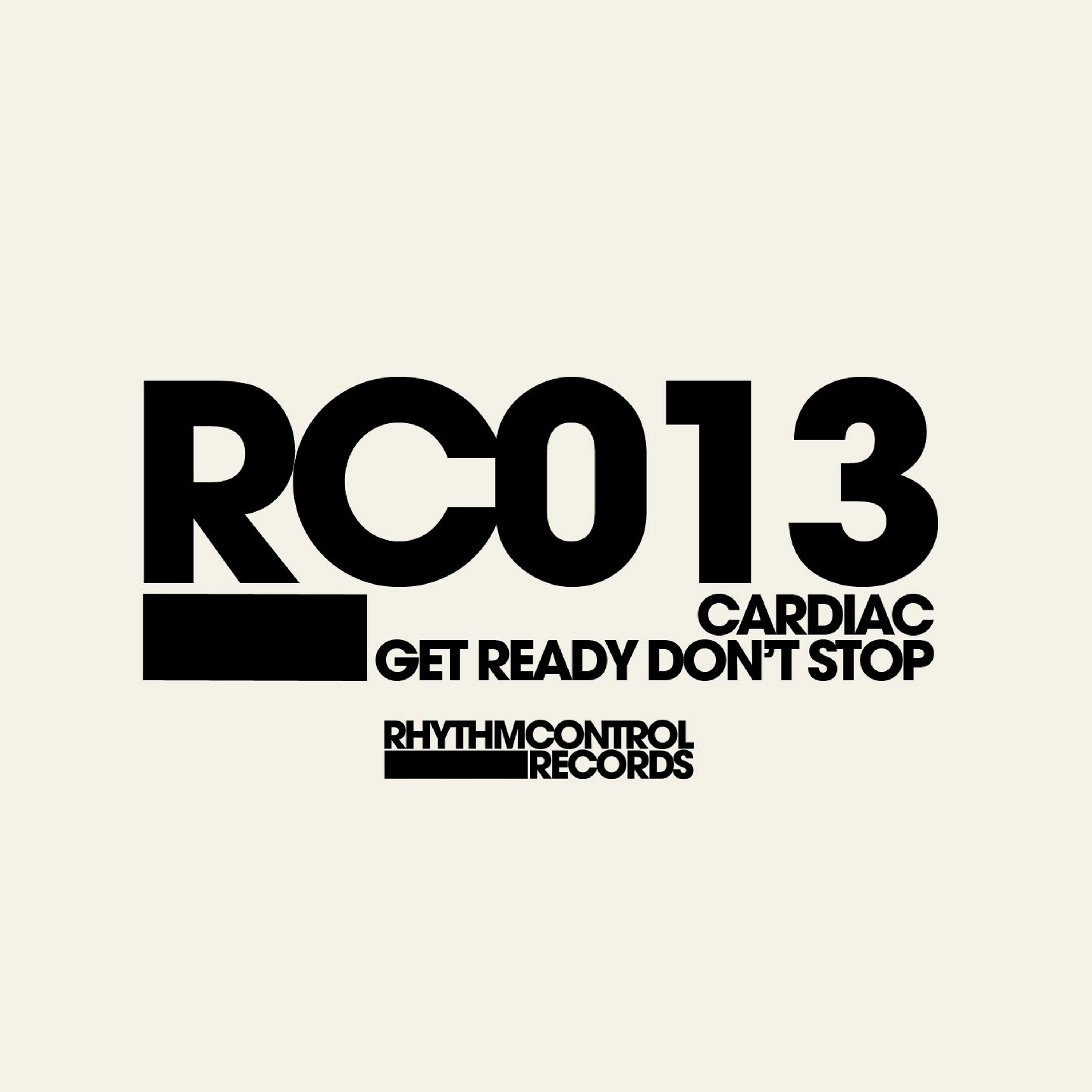 Cardiac - Get Ready Don't Stop (Original Mix) OUT NOW episode artwork