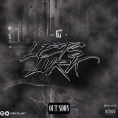 67 (Monkey, Dimzy, LD, ASAP) ft. Giggs - Lets Lurk [Bass Boosted] @Official6ix7 @officialgiggs