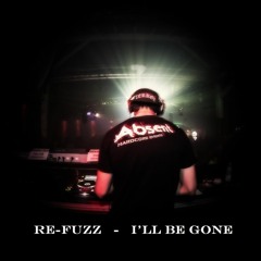 Re-Fuzz - I'll Be Gone (LP Bootleg)