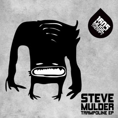 Steve Mulder - Trampoline (Original Mix)