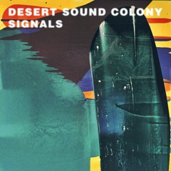 Desert Sound Colony - Signals (Casino Times Remix)