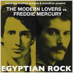 The Modern Lovers vs. Freddie Mercury: Egyptian Rock