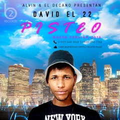 DAVID EL 22 - EL PISTEO (PROD BY B2 RECORDS)