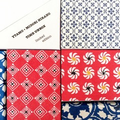 YTAMO + MIDORI HIRANO "Time Unbox" Snippet