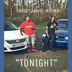 Chase Ca$h ft MadMan - Tonight