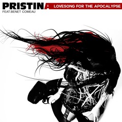 Lovesong For The Apocalypse (feat. Benet Comeau)