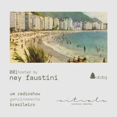 Vitrola Radioshow 001 hosted by Ney Faustini