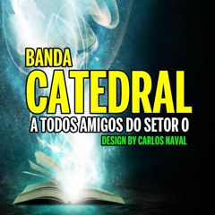 Banda Catedral - O Dom De Amar