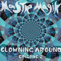 Clowning Around Ep. 2 (DJ Mix)