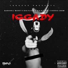 ThraxxxGang - Iggady