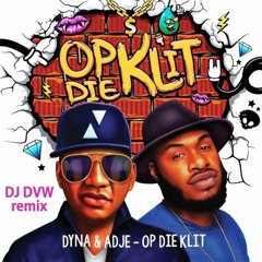 Adje Ft. Dyna - Op Die Klit ( Dimitri Van Wijck Moombahton Remix )