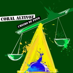 Cheiro De Povo - Diálogos - Coral Altivoz - 2003