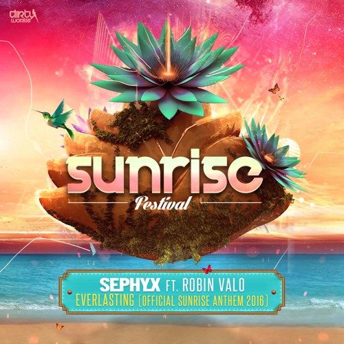 Stream Sephyx - Everlasting feat. Robin Valo -(Official Sunrise Anthem ...