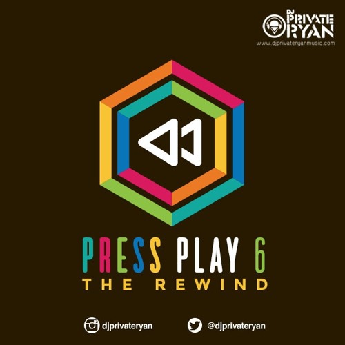 Private Ryan Presents Press Play 6 (The Rewind)