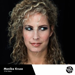 Monika Kruse - 18 Hrs Podcast