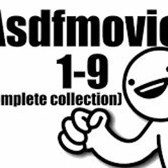 Asdfmovie 1 - 9 (Complete Collection)