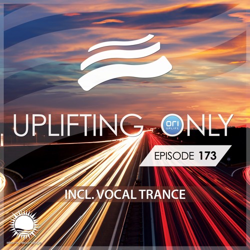 Uplifting Only 173 (June 2, 2016) (incl. Vocal Trance)