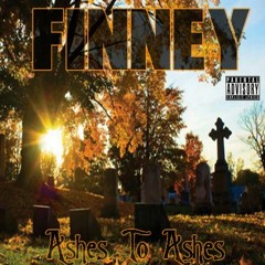 Ashes To Ashes Finney Produced By 9th Wonder