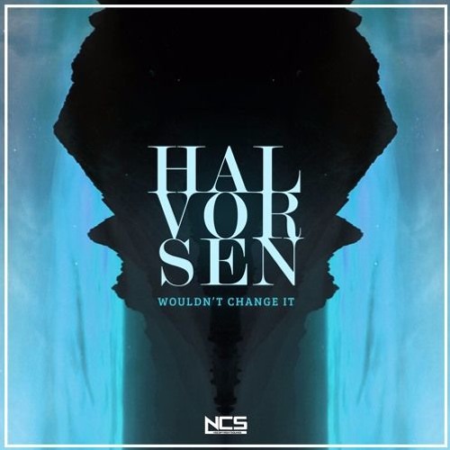 Halvorsen - Wouldn't Change It (Unknown Player Remix)