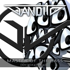 Master Of The Bass (Original Mix)