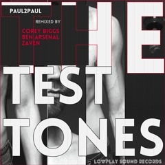 Paul2paul - The Test Tones (ZaVen Remix) Snippit