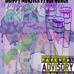 Drippy Monster freestyle
