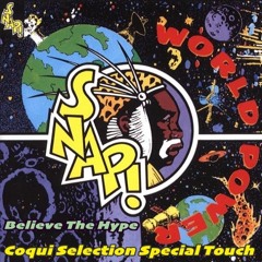 SNAP" Believe the Hype" Coqui Selection Special Touch