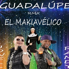 GUADALÚPE - JOWEL Y RANDY RMX BY DJ RONNY EL MAKIAVÉLICO 2mil16