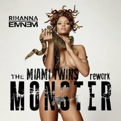 Rihanna - Monster (MIAMI TWINS Rework)