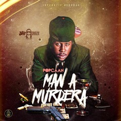 POPCAAN - MAN A MURDERA [JUN 2016]